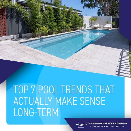 Top 7 Pool Trends That Actually Make Sense Long-Term Featured Image